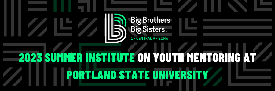 2023 Summer Institute on Youth Mentoring at Portland State University