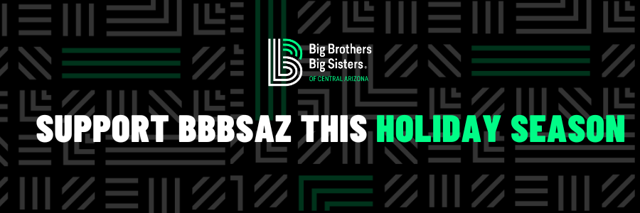 Support BBBSAZ This Holiday Season!  
